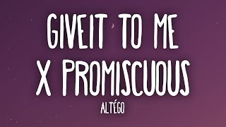 Download lagu Altégo - Give It to Me X Promiscuous (Tiktok Remix)  | 1 Hour TikTok Mashup mp3