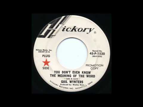 Gail Wynters - You Don't Even Know the Meaning Of the Word