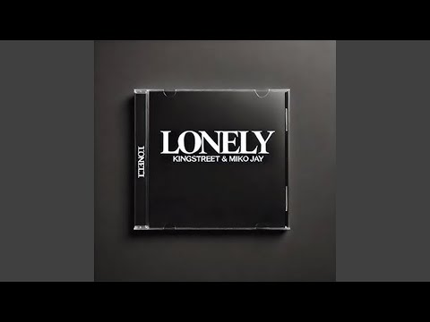 LONELY (feat. Miko Jay)