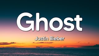 Download lagu Justin Bieber - Ghost (Lyrics) mp3