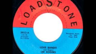 Lee Rogers - Love Bandit - 1973