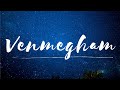 Venmegham Lyrical 2018 Tovino Thomas KS Harisankar Thanvi Ram Nobin Paul Joe Paul JudeAntony