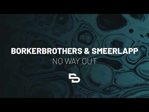 BorkerBrothers & Smeerlapp - No Way Out