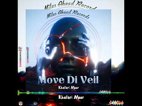 Khafari Moor - Move The Veil (Official Audio)