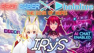 THE DIVA OF HOPE! 💎 IRyS Legendary Vocals vs. Beat Saber & AI Chat! #HololiveEN #IRyS #BeatSaber