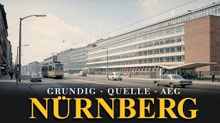 Grundig, Quelle, AEG: Die Stadt, die ihre Weltmarken verlor – Nürnberg