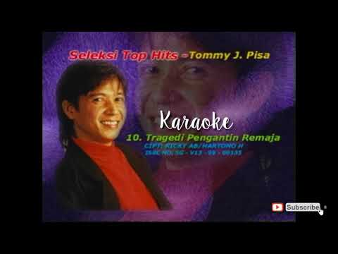 Karaoke Original || Tommy J Pisa - Tragedi Pengantin Remaja