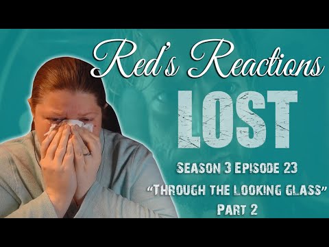 LOST S03E23: Through The Looking Glass | Reaction | Part 2