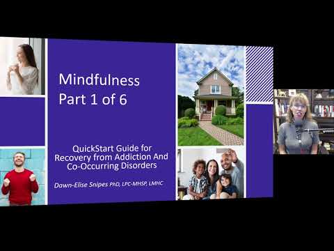 Mindfulness Part 1: Quickstart Guide to Addiction Recovery