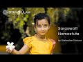 Saraswati Namostute Sishyakulam Shalmalee Srinivas