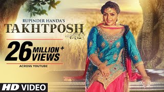 Rupinder Handa: TAKHATPOSH (Full Video Song)  Desi