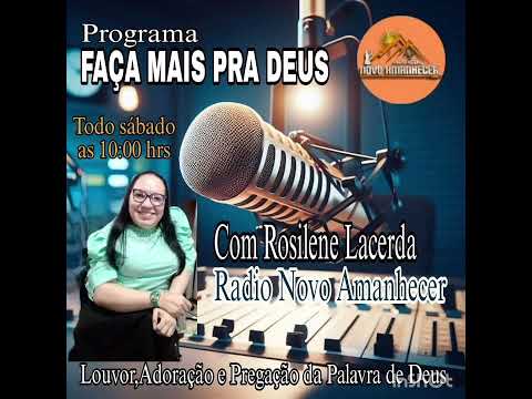 Testemunho de Rosilene Lacerda. Na rádio novo amanhecer.