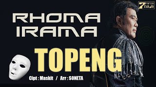 Download lagu Rhoma Irama - Topeng mp3