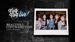 Tugtog Vol. 1 - Lara Serena - Beautiful Contradiction