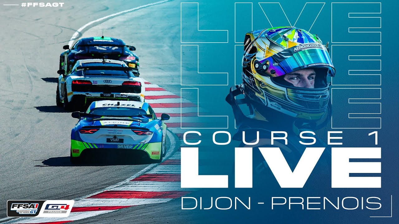 LIVE &ndash; Course 1 &ndash; Championnat de France FFSA GT &ndash; Dijon-Prenois 2025