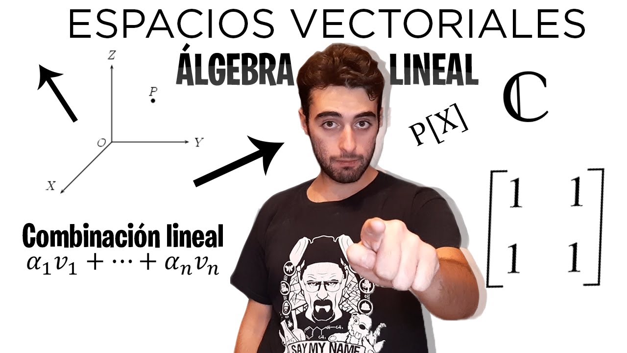 ESPACIOS VECTORIALES : CLASE COMPLETA | ÁLGEBRA LINEAL | MR PLANCK