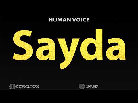 How To Pronounce Sayda