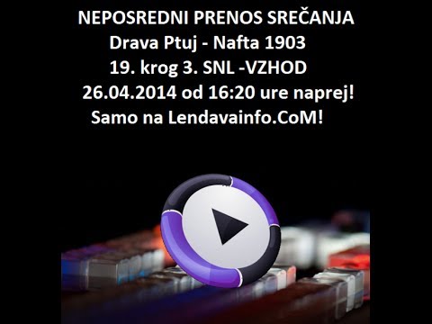 19. krog 3. SNL -VZHOD: Drava Ptuj - Nafta 1903