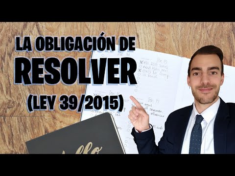 📅 LEY 39/2015 - Artículo 21 - Explicación de la OBLIGACIÓN DE RESOLVER con EJEMPLOS PRÁCTICOS 💡📚