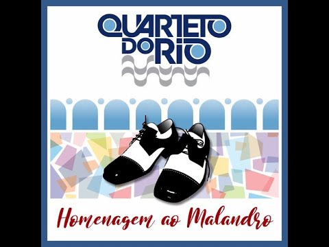 QUARTETO do RIO | Homenagem ao Malandro