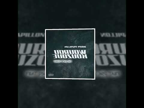 Doupi Papillon - Wouroukouzoue ft Psk, Tazeboy (audio)