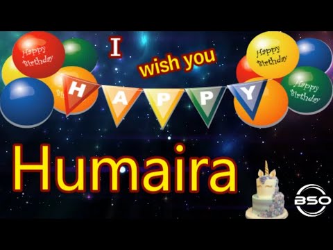 Happy Birthday to Humaira | Humaira Birthday Cake | Humaira Birthday Status 2023