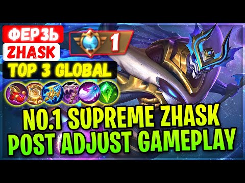 No.1 Supreme Zhask Post Adjustment Gameplay [ Top 3 Global Zhask ] Ферзь - Mobile Legends Build