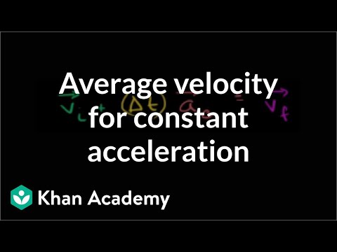恆定加速度的平均速度｜一維運動｜物理學｜可汗學院 (Average velocity for constant acceleration | One-dimensional motion | Physics | Khan Academy)