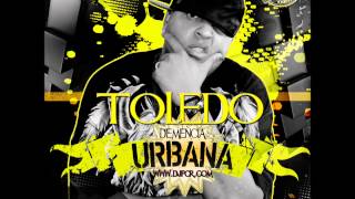 TOLEDO - DEMENCIA URBANA (MIXED BY DJP THE REMIX PERFECTER)