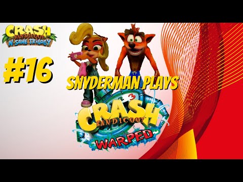 Snyderman Plays Crash Bandicoot N’Sane Trilogy Pt. 16 Full Playthrough- First Time Twister
