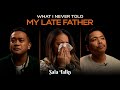 What I Wish I Told My Dad Before He Passed | Sala Talks Unfiltered