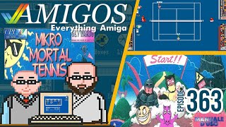 Mikro Mortal Tennis Retrospective - Amigos: Everything Amiga Podcast 363