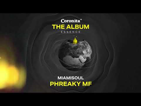 [Coronita - The Album] Miamisoul - Phreaky