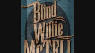 BLIND WILLIE McTELL ~ Talkin&#39; To You Mama