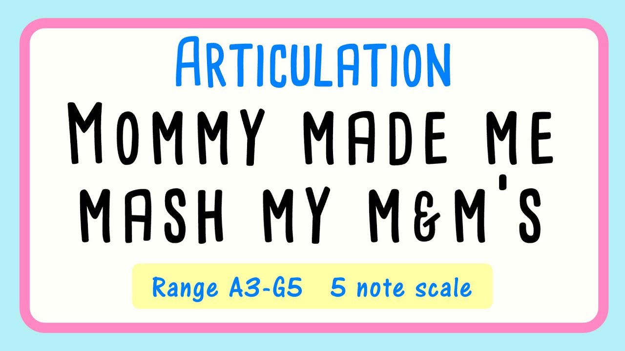 Mommy Made Me Mash My M&M's | Vocal Warm Up | US Version