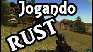 PIPO GAMEPLAY HD: JOGANDO RUST / MOSTRANDO O GAME / COMENTADO