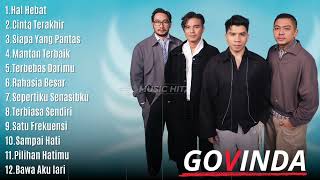 Download lagu Best Of Album Govinda || Lagu Lagu Terbaik Govinda X Domino || Hal Hebat, Cinta Terakhir Tanpa Iklan mp3