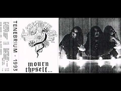 Tenebrium - Mourn Thyself... (1993) Full Demo