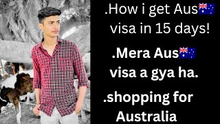Australia visa in 15 days || Visa a gya || Azan Rasheed
