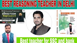 Best Reasoning Teacher for SSC CGL and Bank in Delhi mukharji nagar | SSC and Bank Reasoning Teacher