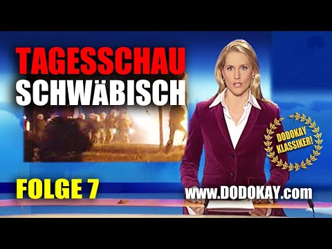 dodokay - Tagesschau Swabian - Episode 7 from 24.05.2010 - Classics