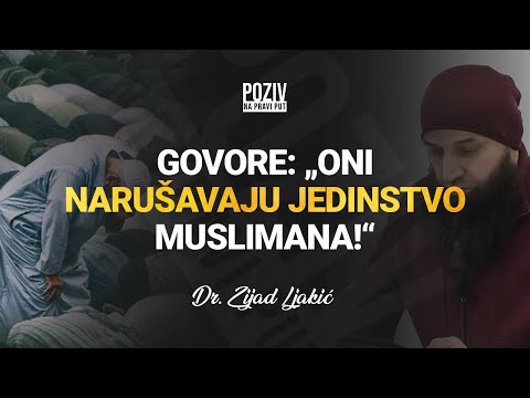 GOVORE: "ONI NARUŠAVAJU JEDINSTVO MUSLIMANA!" - Dr. Zijad Ljakić ᴴᴰ┇Poziv na pravi put