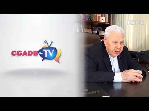 CGADB na TV 27 - Entrevista com o Pr. Sebastião Rodrigues de Souza