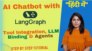 AI Chatbot with LangGraph: Tool Integration, LLM Binding & Agents