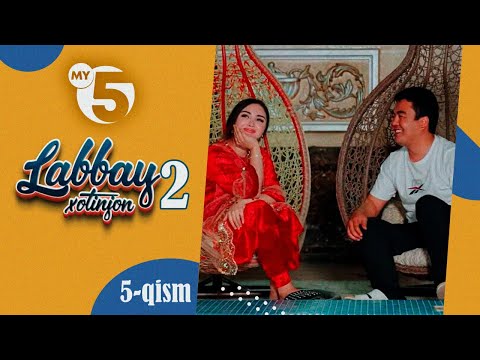 "Labbay, xotinjon 2" sitkom | 5-qism