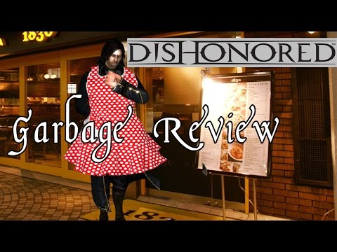 A Ridiculous Recap Of Dishonored