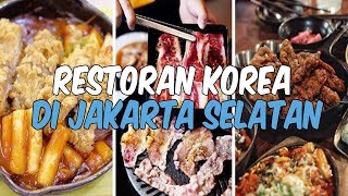 Rekomendasi 7 Restoran yang Sajikan Masakan Khas Korea Terbaik di Jakarta Selatan