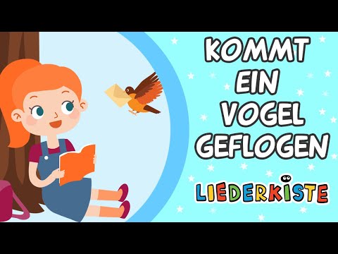 Kommt ein Vogel geflogen - Kinderlieder zum Mitsingen | Liederkiste