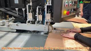 Máy may ghép mí veneer Innovator G2 may dày tới 3mm