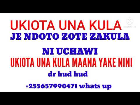 , title : 'UKIOTA UNAKULA NINI MAANA YAKE? +255657990471'